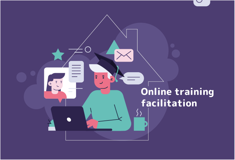 Top 4 tips to facilitate online training